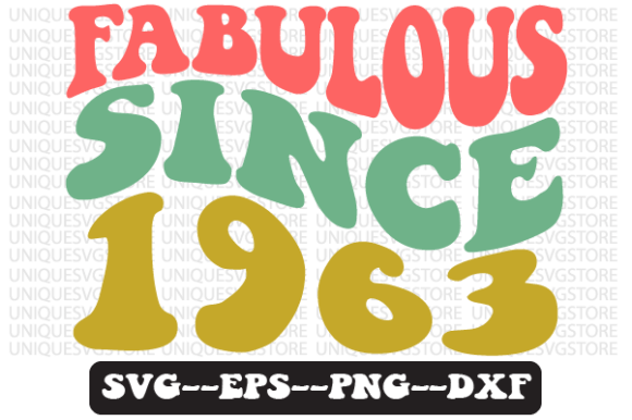 Fabulous Since 1963 Retro Svg Design Review