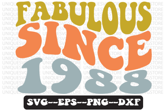 Fabulous Since 1988 Retro Svg Design Review
