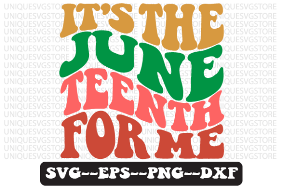 It s the Juneteenth for Me Svg Design Review