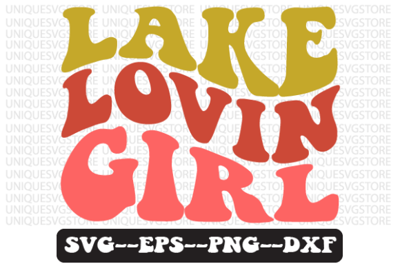 Lake Lovin Girl Quote Retro Svg Design Review