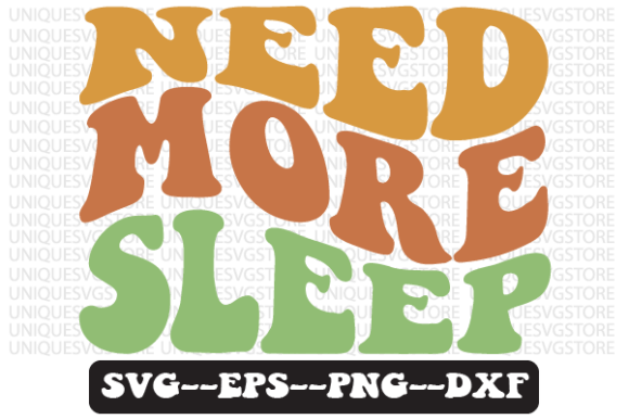 Need More Sleep Quote Retro Svg Design Review