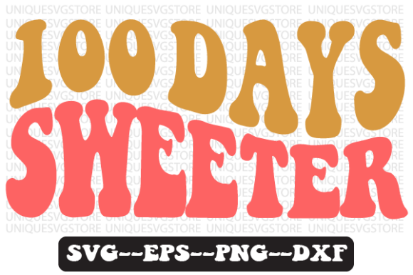 Review: 100 Days Sweeter Quote Retro Svg Design