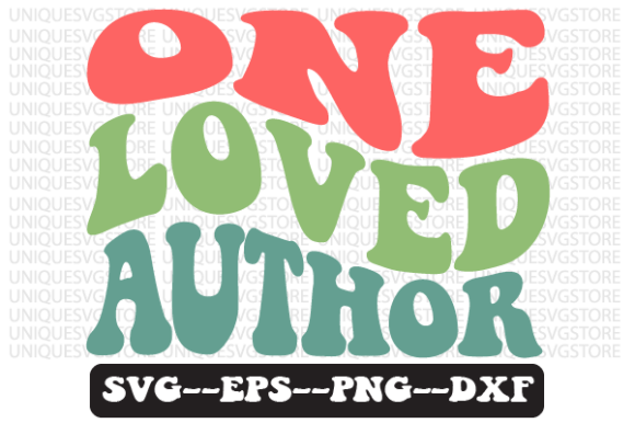 Review: One Loved Author Quote Retro Svg Design