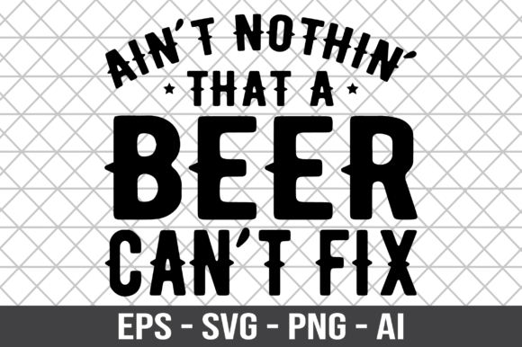 Reviewing Ain t Nothin That a Beer Can t Fix SVG