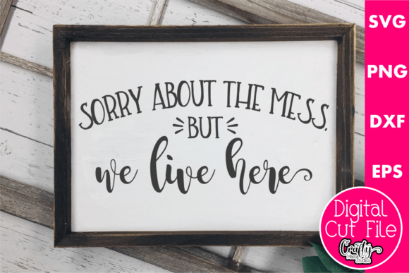Sorry About the Mess We Live Here Embroidery Review